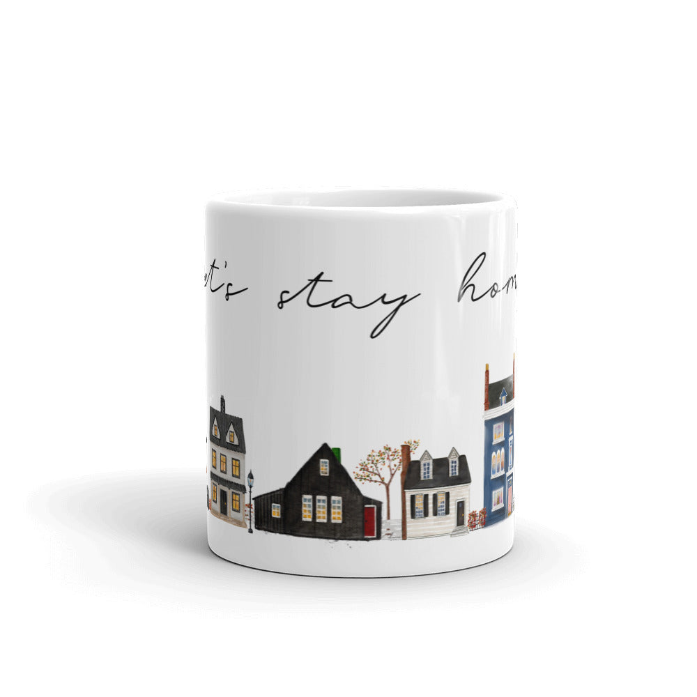 “Let’s Stay Home” Gloss Mug