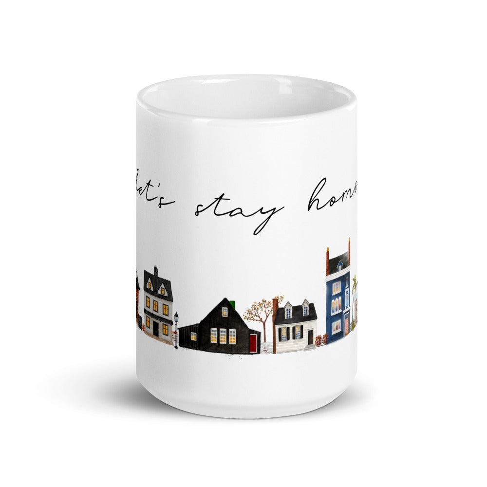 “Let’s Stay Home” Gloss Mug